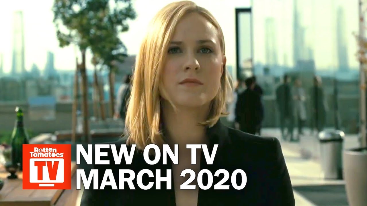 New TV Shows Out in March 2020 Rotten Tomatoes TV YouTube