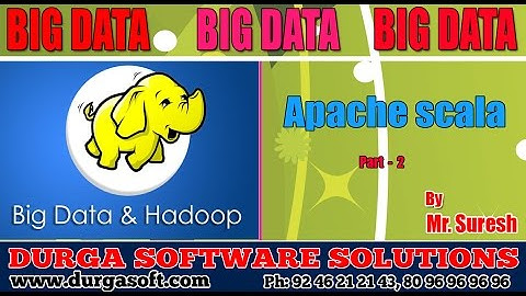 BIG Data ||   Apache scala  Part - 2  by Suresh