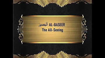 The Names of Allah - Al Baseer