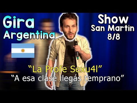 "La Profesora Sexual" | Show San martin 8/8 | Gira Argentina