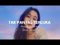 Keisya Levronka - Tak Pantas Terluka (Lirik Lagu) | versi pop punk by Reza Zulfikar