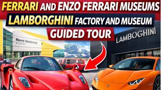 Ferrari and Enzo Ferrari Museums, Lamborghini Factory and Museum Guided Tour