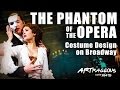 The Phantom of the Opera Costume Design (Behind The Scenes)