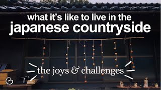 What It’s Like to Live In the Japanese Countryside: New Hurdles, New Joys