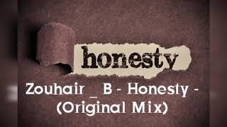 Zouhair_B - Honesty - ( Original Mix )