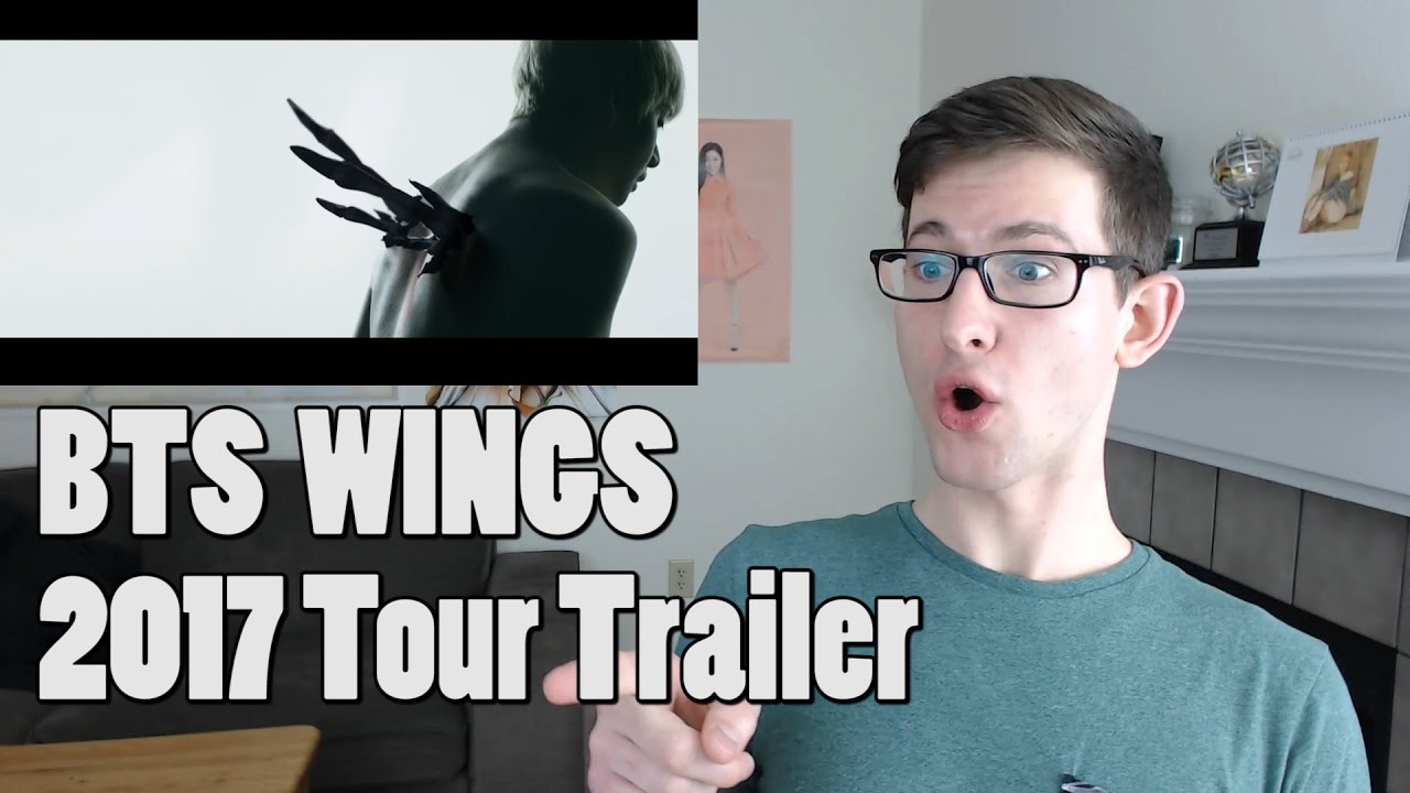 2017 BTS LIVE TRILOGY EPISODE III THE WINGS TOUR TRAILER Reaction - YouTube
