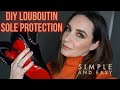 DIY Christian Louboutin Sole Protection | How To Protect Louboutin Red Soles | Luxury Shoes