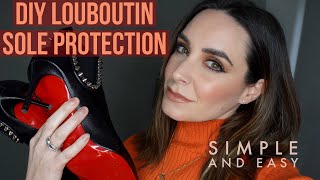 DIY Christian Louboutin Sole Protection | How To Protect Louboutin Red Soles | Luxury Shoes