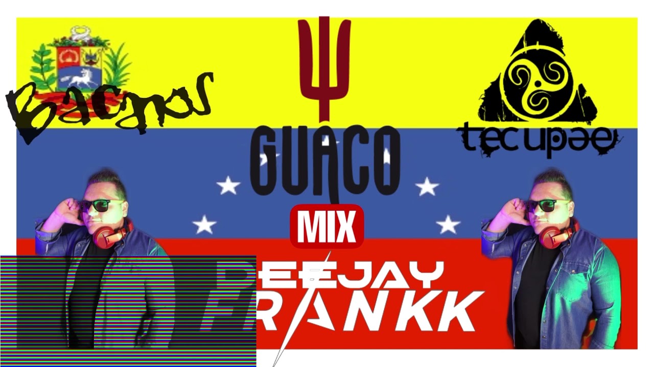 Guaco + Bacanos + Tecupae #mix Dj frank oficial