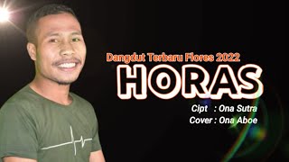 Horas ona Sutradangdut Terbaru 2022cover Ona Aboe