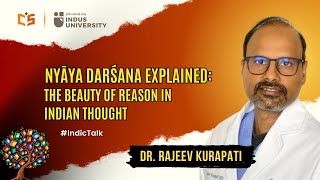 The Beauty of Reason in Indian Thought: Nyāya Darśana - Dr. Rajeev Kurapati
