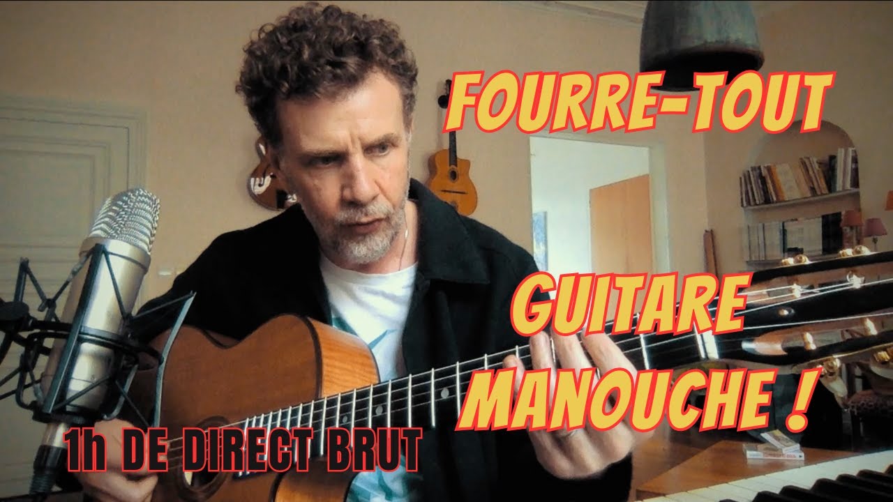 Guitare Manouche : Grand Fourre-Tout d’Idées ! Gammes, Plans, Arpèges, Impros (1h de direct brut)