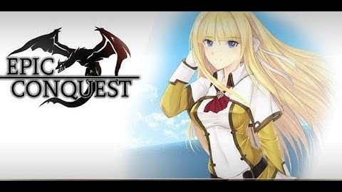 Epic Conquest 2 - Gameplay Walkthrough Ep 1