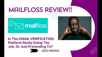 Mailfloss REVIEW-Is This EMAIL VERIFIER Really Doing The Job, Or Just Pretending To?(View Before Use