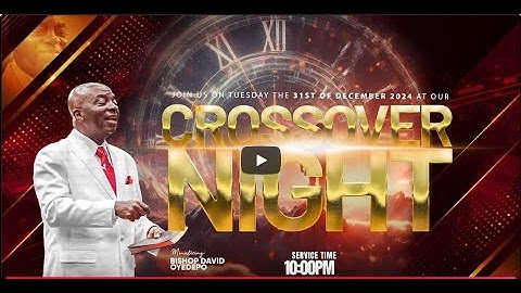 CROSSOVER NIGHT SERVICE | 31, DECEMBER 2024 | FAITH TABERNACLE OTA.