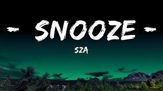SZA - Snooze (Lyrics)  | Harmony Haven
