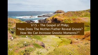 Download Lagu V15- The Gospel of Philip; "How God Reveals Gnosis? Philip Encourages Us How Gnostics Live In Truth" Download Lagu V15- The Gospel of Philip; "How God Reveals Gnosis? Philip Encourages Us How Gnostics Live In Truth"