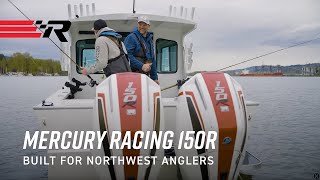 Mercury Racing 150R: Built for Northwest Anglers
