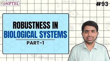 #93 Robustness in Biological Systems | Computational Systems Biology