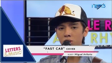 MIGUEL ANTONIO - FAST CAR (NET25 LETTERS AND MUSIC)