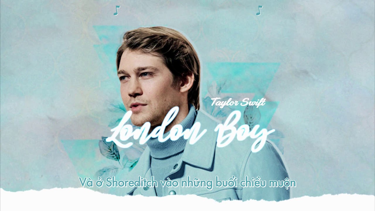 『Lyrics+Vietsub』London Boy ♪ Taylor Swift