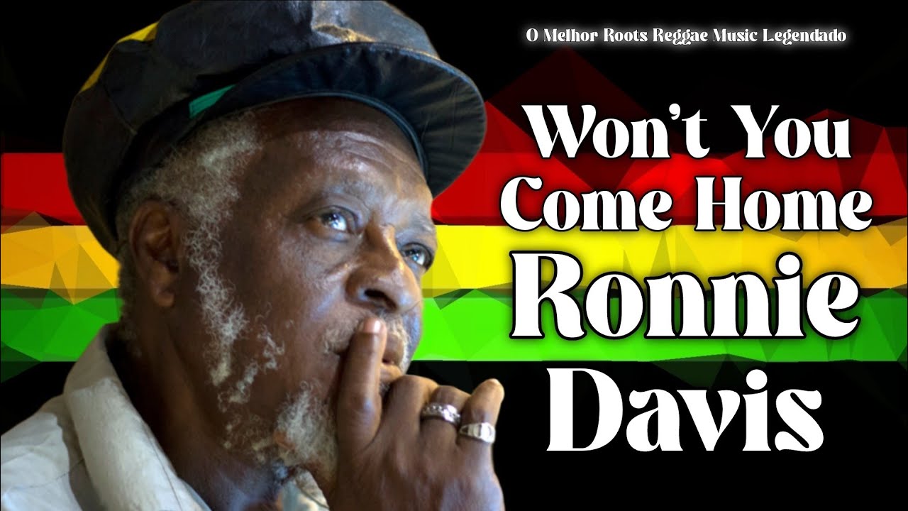 Ronnie Davis – Won't You Come Home (Legendado / Tradução) | Lovers