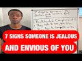 7 SIGNS SOMEONE IS JEALOUS &amp; ENVIOUS OF YOU | YOU WON’T BELIEVE THIS