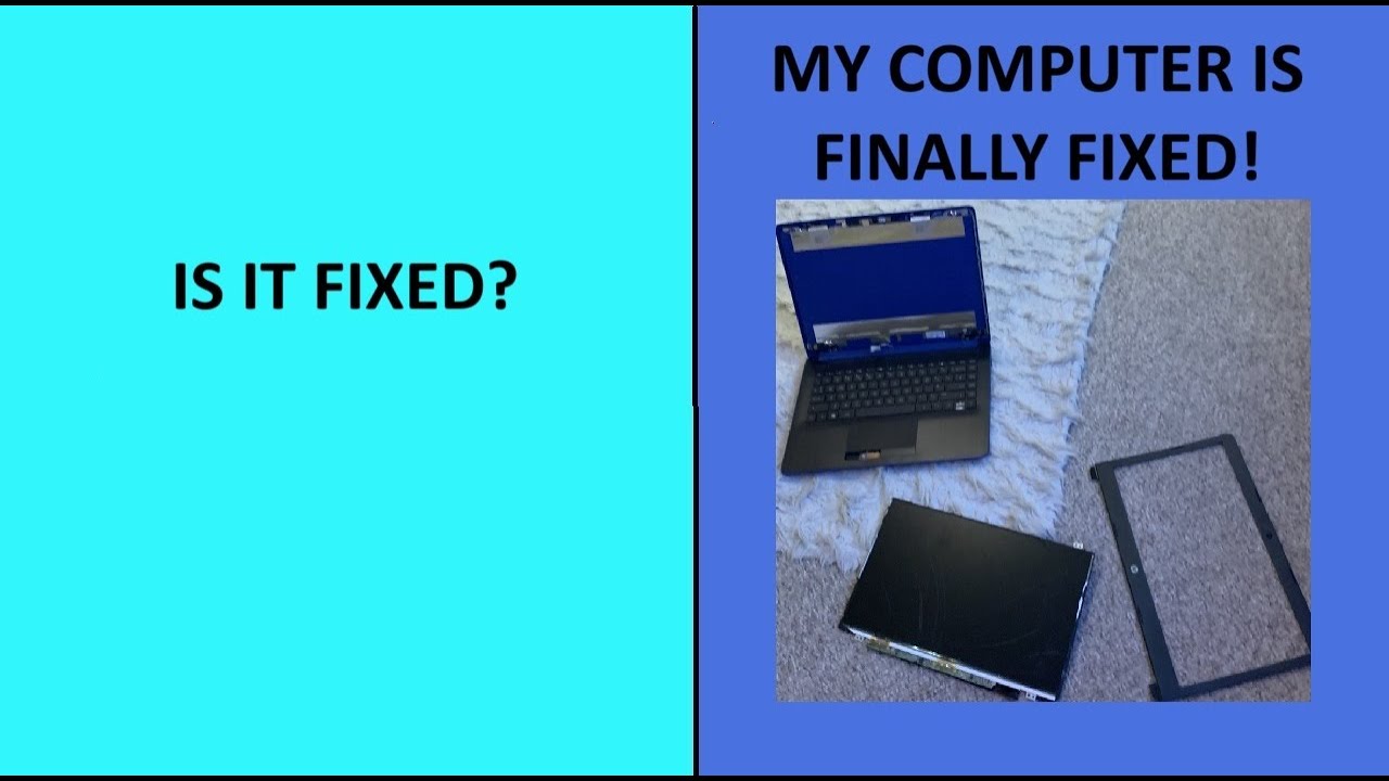 My computer is finally fixed! - YouTube