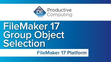 FileMaker 17 Group Object Selection
