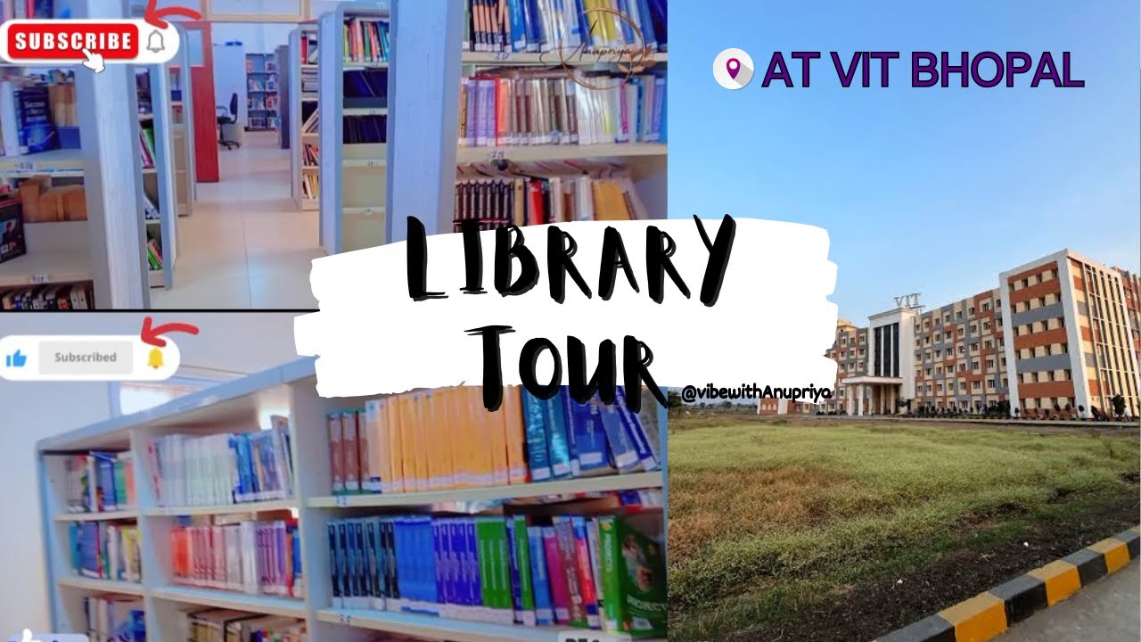 Library Tour | Academic Block |📍At VIT Bhopal || Anupriya || - YouTube