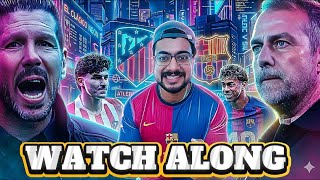 BARCELONA VS ATLETICO MADRID COPA DEL REY 2nd LEG SEMI FINAL WATCH ALONG