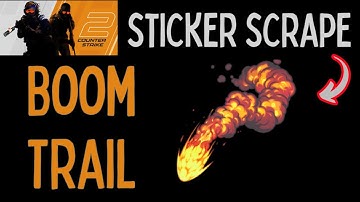 Boom Trail Sticker Scrape #csgo #cs2 #cs2skins