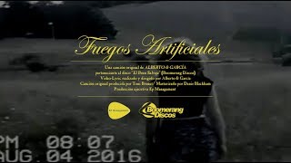 Alberto & García - "Fuegos Artificiales" (Lyric Video)