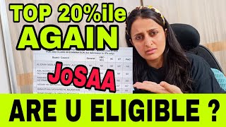 JoSAA 2023- TOP 20%ile Released AGAIN!! ARE YOU ELIGIBLE?? 🧐 @nehamamsarmy