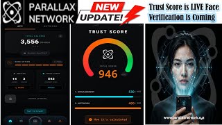 PARALLAX NETWORK √ New Update √ Trust Score is LIVE √ Face Verification is Coming June 2026 √