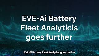 EVE-Ai Battery Fleet Analytics | Smarter Battery Management with AI