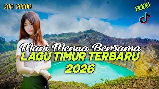 Download Lagu PALING ENAK DIDENGAR | LAGU TIMUR TERBARU 2026 MARI MENUA BERSAMA SLOW REMIX | LAGU AMBON TERBARU MP3