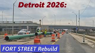 Fort Street Rebuild: June, 2026 Update. Old Jefferson. Riverside Park. Gordie Howe Bridge Area.