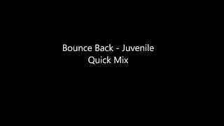 Bounce Back - Juvenile Quick Mix