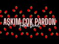 Lvbel C5 AKDO Faruk Demir Aşkım Çok Pardon Don