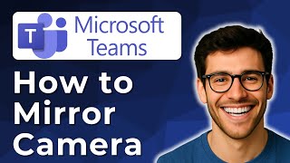 Microsoft Teams में कैमरा मिरर कैसे करें [2025 आसान गाइड] screenshot 3