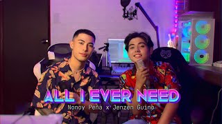 All I Ever Need - Austin Mahone | (Cover by Nonoy Peña & Jenzen Guino)