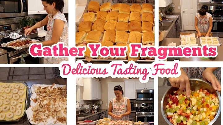 Gather your Fragments-- ALL the DELICIOUS FOODS