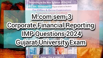 Corporate Financial Reporting IMP | M.com sem-3 | Gujarat University Exam | IMP Questions |