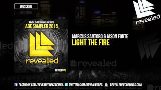 Video thumbnail of "Marcus Santoro & Jason Forte - Light The Fire (Preview) [ADE Sampler 2015 9/10]"