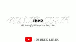 Lirik Lagu Kuncung | DENNY CAKNAN Cip. Almarhum Didi Kempot.