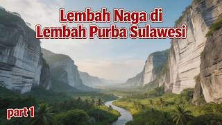 Lembah Naga di Lembah Purba Sulawesi