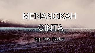 Erra Fazira - Menangkah Cinta? (Lirik)