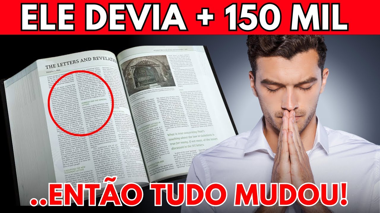 Ele Tinha Dívidas de R$160.000 no Banco .. Até que se lembrou dessa Oração