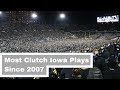 Most Clutch Iowa Plays Since 2007